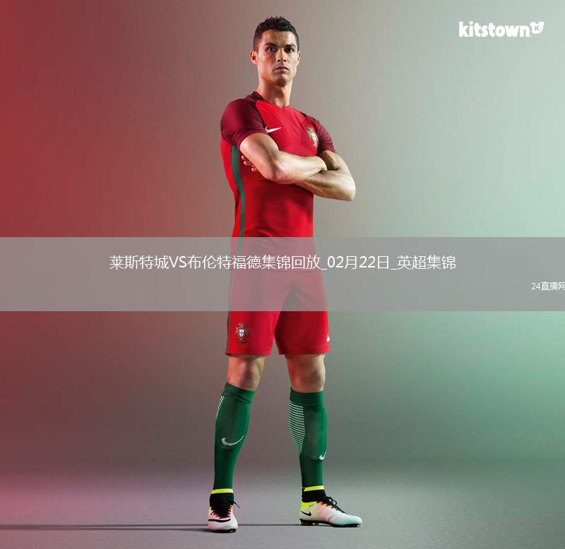 英超-姆貝莫傳射達(dá)姆斯高兩助布倫特福德4-0大勝萊斯特城